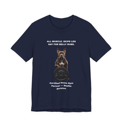 Home Gym T-Shirt — Funny Staffie Unisex Tee — SniffWaggleNWalk™