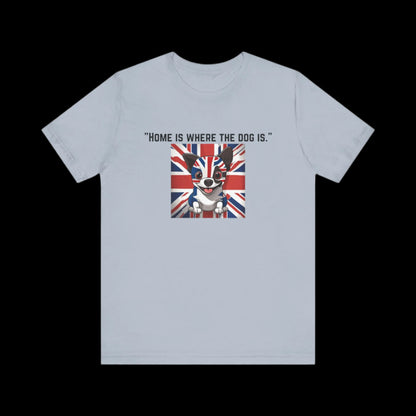 Unisex Jersey "Home is where the dog is." Short Sleeve T-shirt - Sniff Waggle And Walk blue