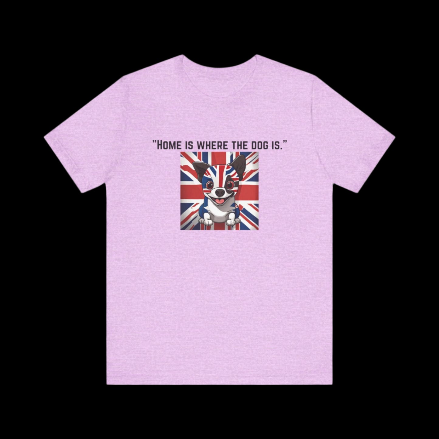 Unisex Jersey "Home is where the dog is." Short Sleeve T-shirt - Sniff Waggle And Walk pink