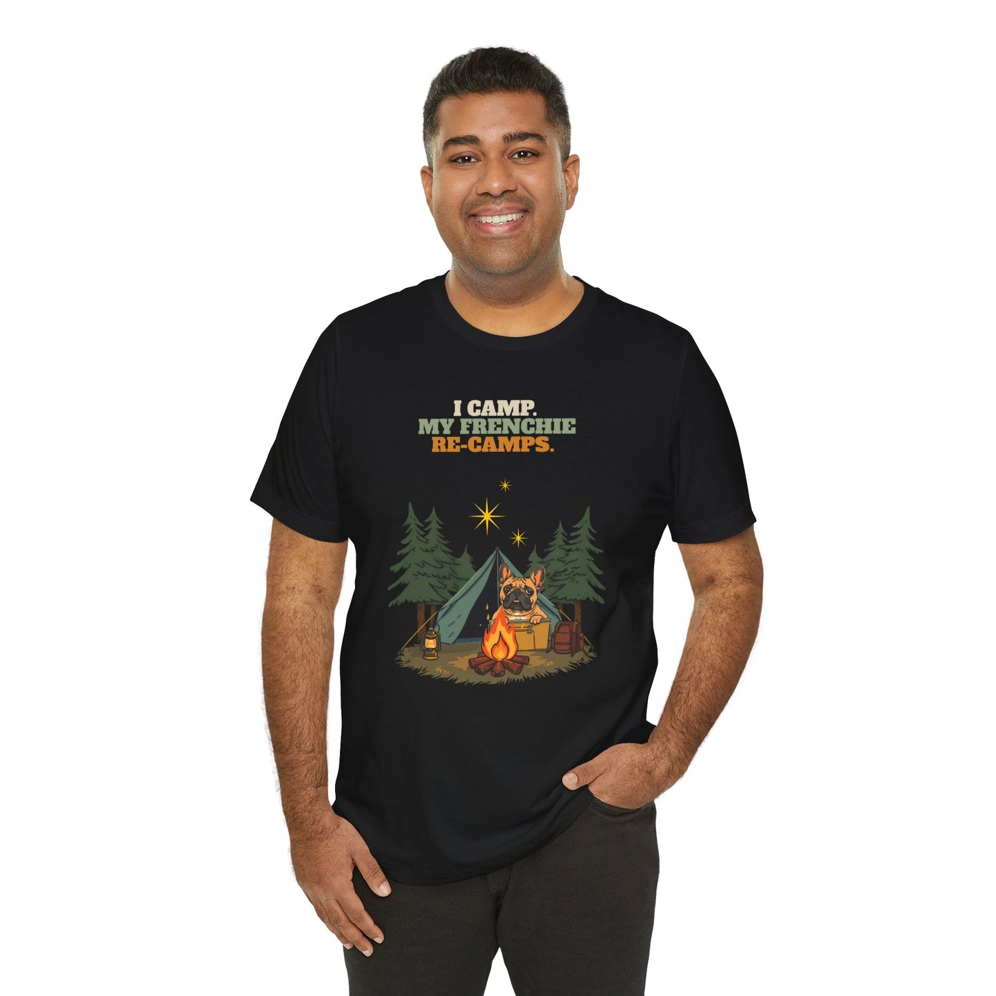 I Camp. My Frenchie Re-Camps. funny camping dog t-shirt front view