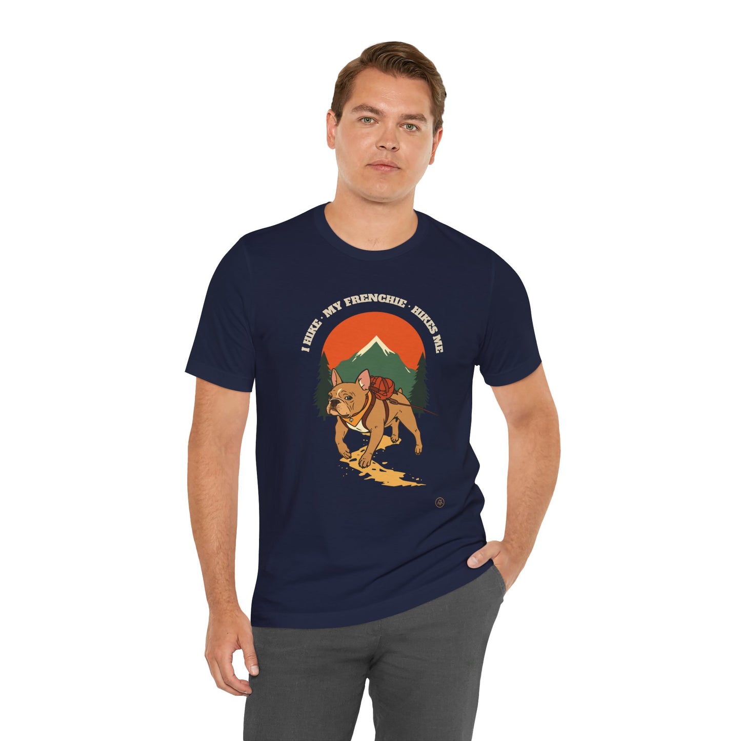 I Hike. My Frenchie Hikes Me. t-shirt worn walking a Frenchie dog