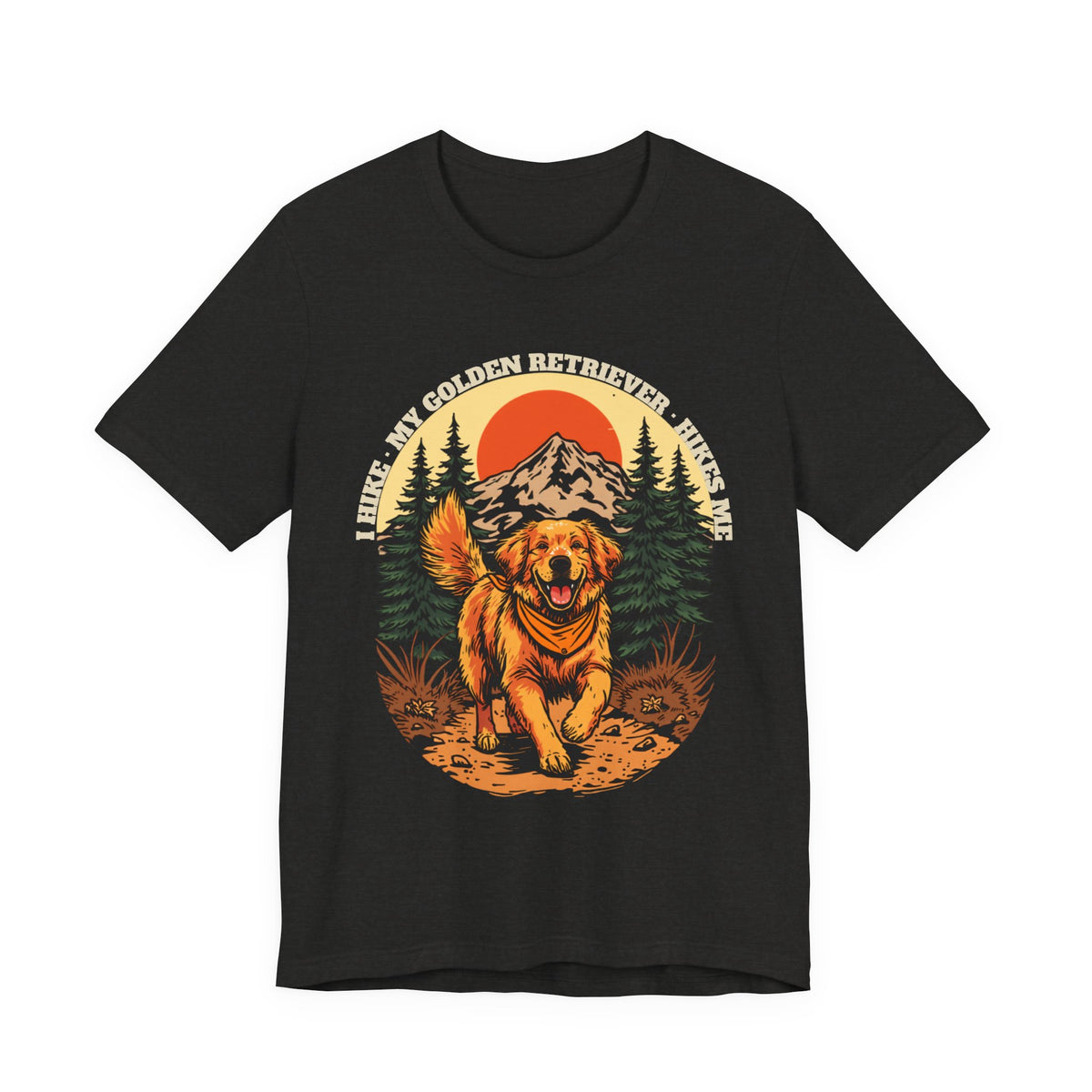 I Hike My Golden Retriever Hikes Me funny tee — SniffWaggleNWalk
