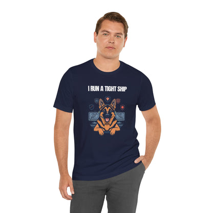Additional lifestyle photo of I Run A Tight Ship German Shepherd t-shirt