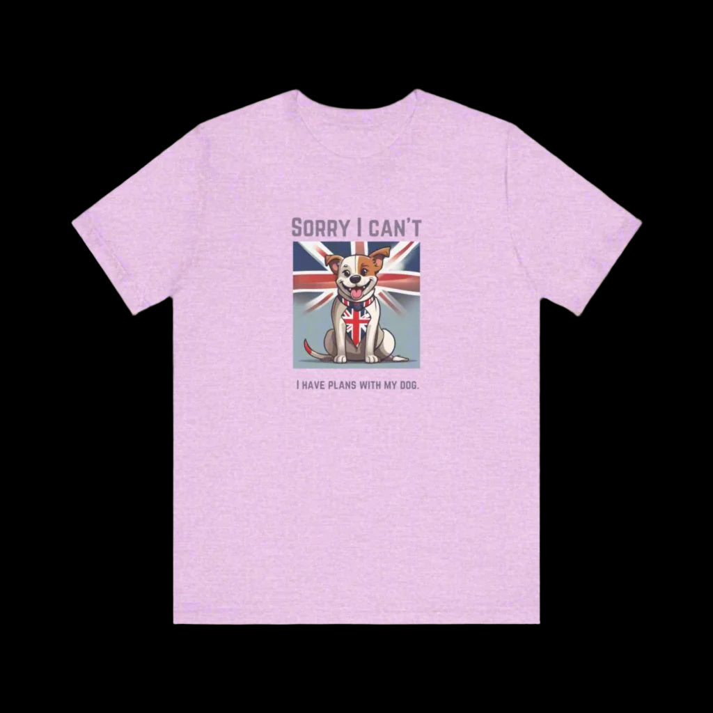 "SORRY I CANT I HAVE PLANS WITH THE DOG" Unisex Jersey Short Sleeve T-shirt - Sniff Waggle And Walk pink