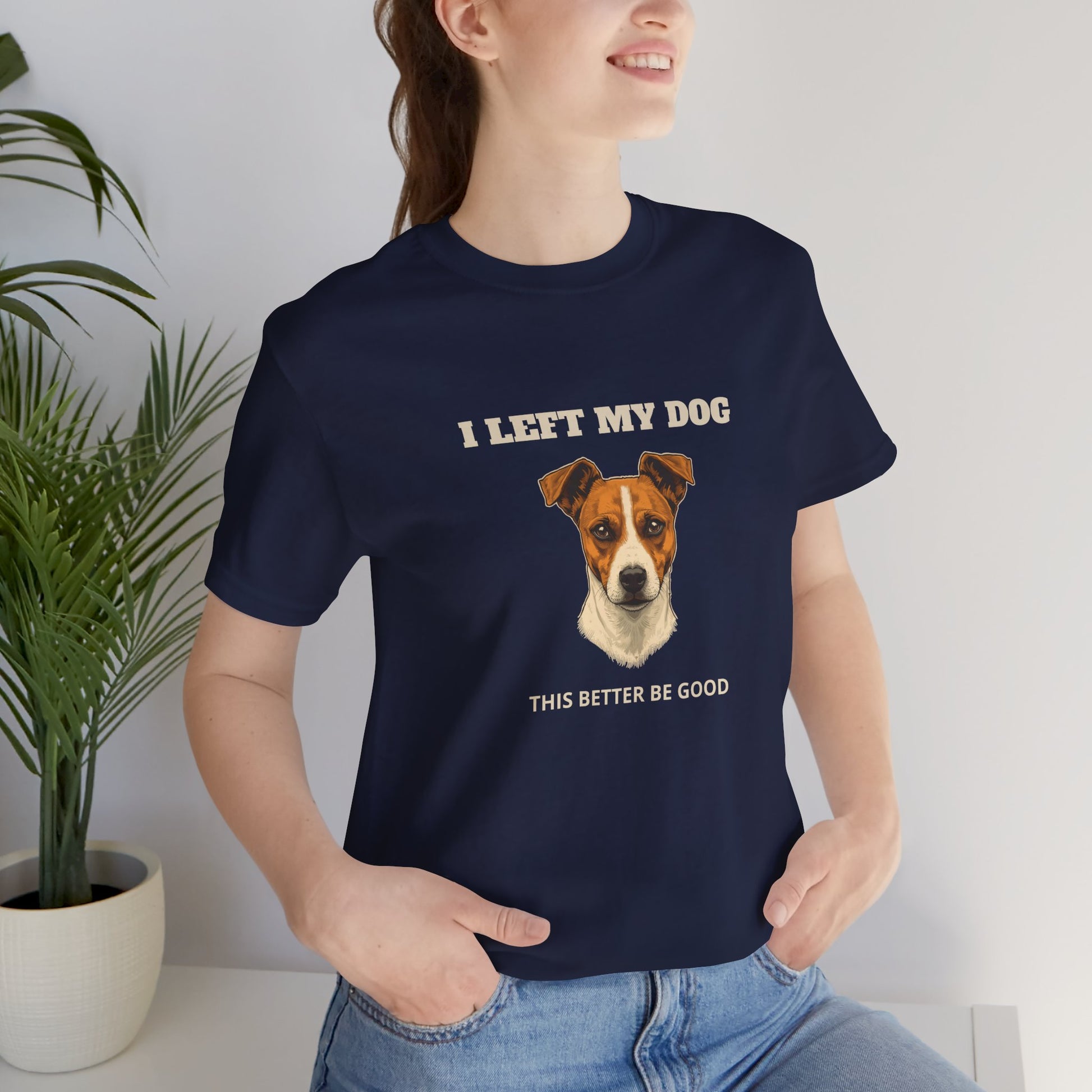 Jack Russell Terrier I Left My Dog t-shirt - view 4