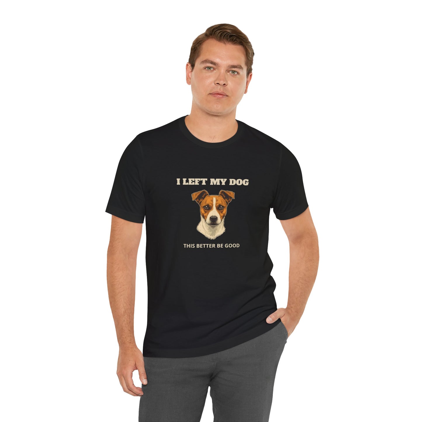 Jack Russell Terrier I Left My Dog t-shirt - view 6