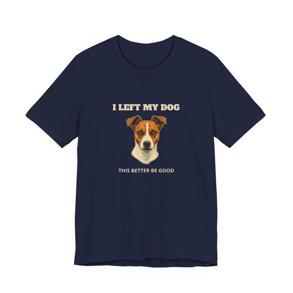 Jack Russell Terrier I Left My Dog t-shirt - view 23