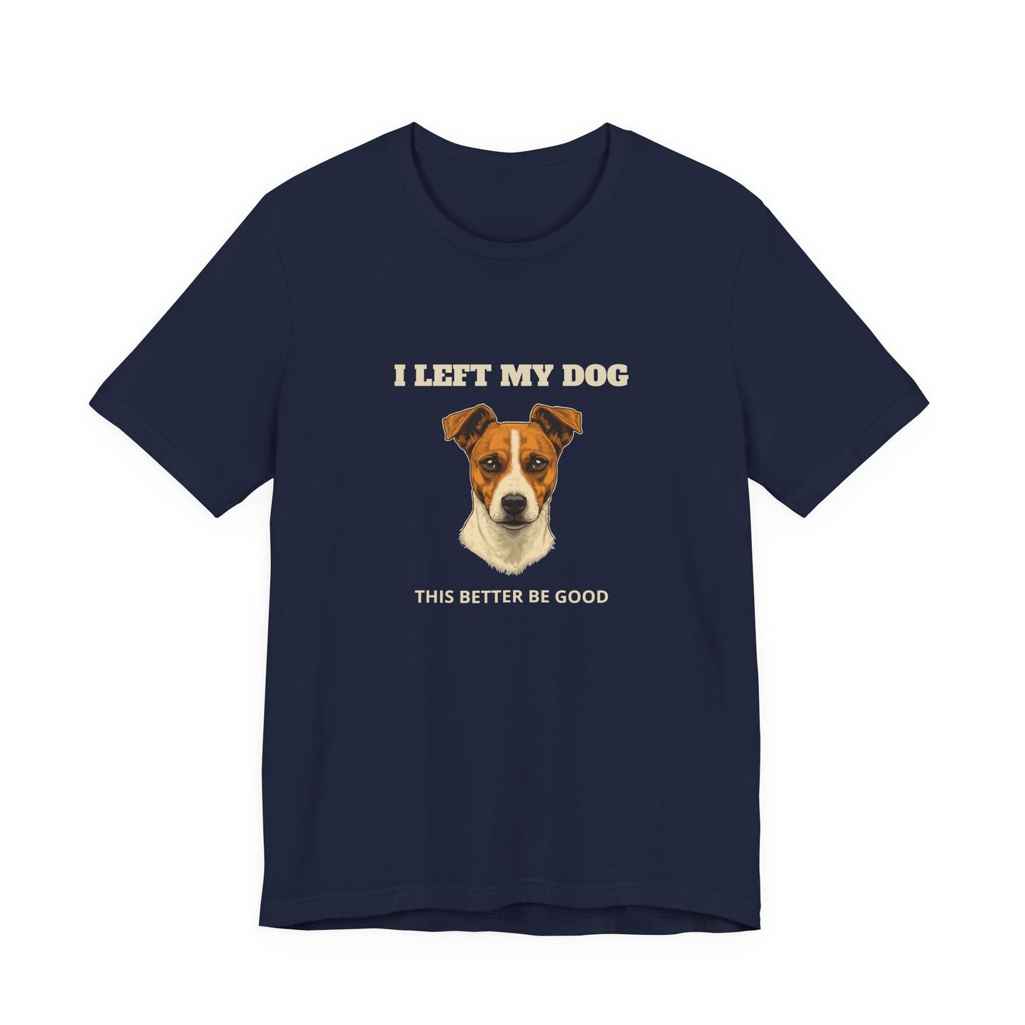 Jack Russell Terrier I Left My Dog t-shirt - view 23