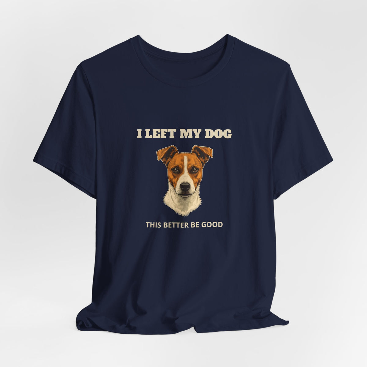 Jack Russell Terrier I Left My Dog t-shirt - view 27