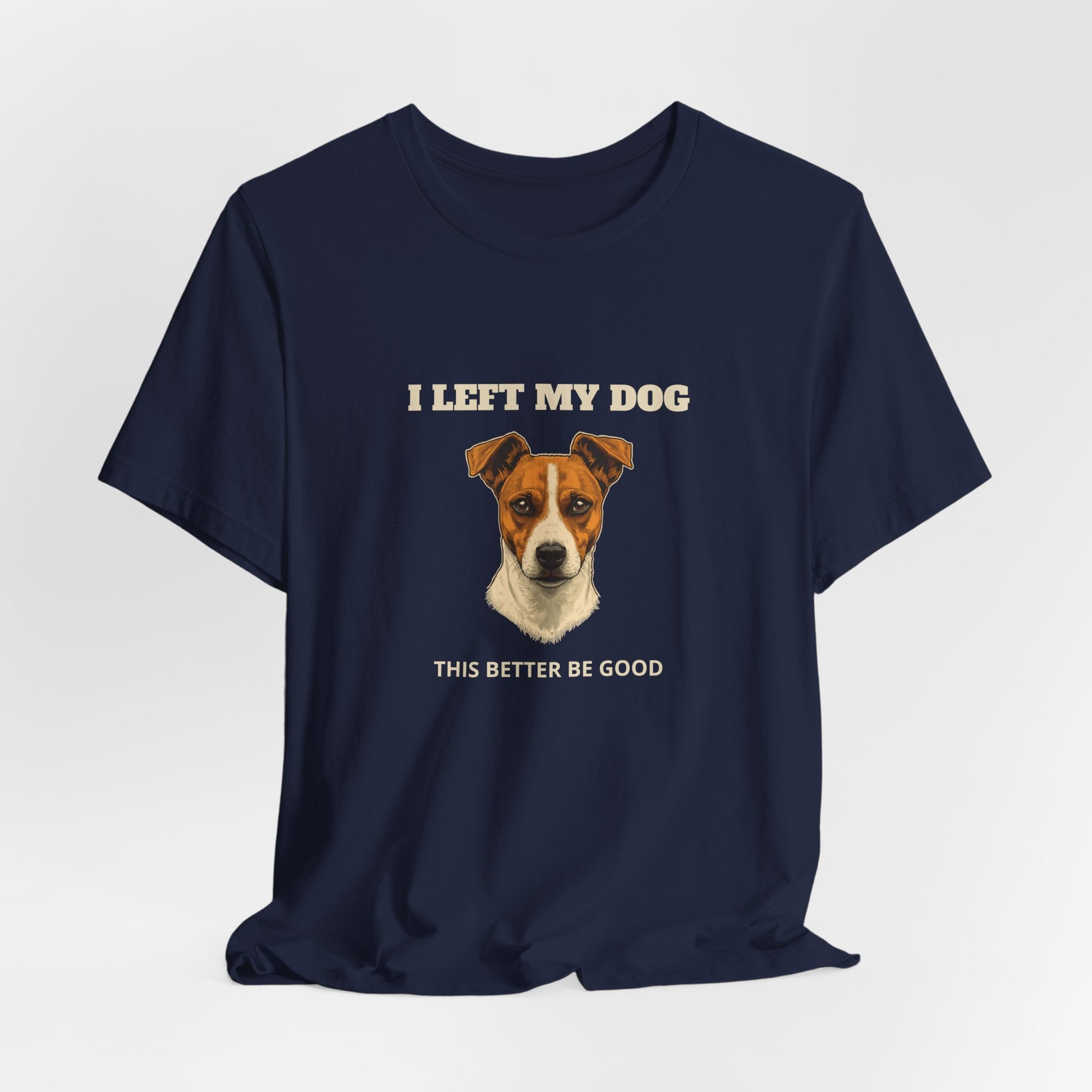 Jack Russell Terrier I Left My Dog t-shirt - view 27