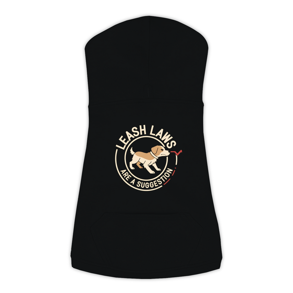 Leash Laws Are More Of A Suggestion Dog Hoodie in Black