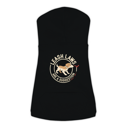 Leash Laws Are More Of A Suggestion Dog Hoodie in Black