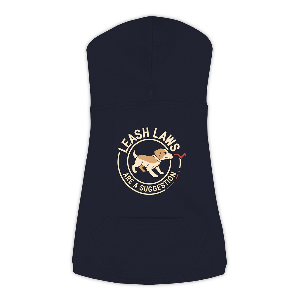 Leash Laws Are More Of A Suggestion Dog Hoodie in Navy