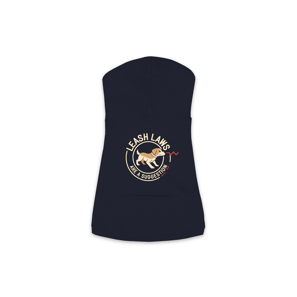 Leash Laws Are More Of A Suggestion Dog Hoodie in Navy