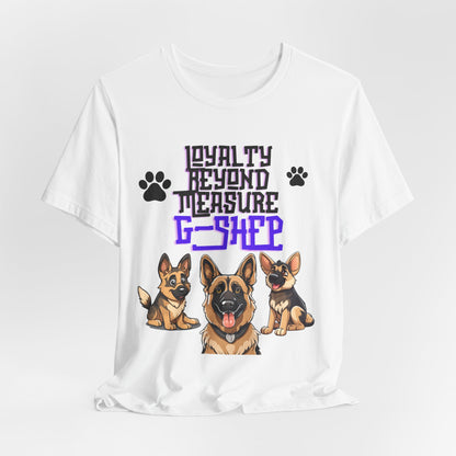 Loyalty Beyond Measure German Shepherd t-shirt in White, hanging front view
