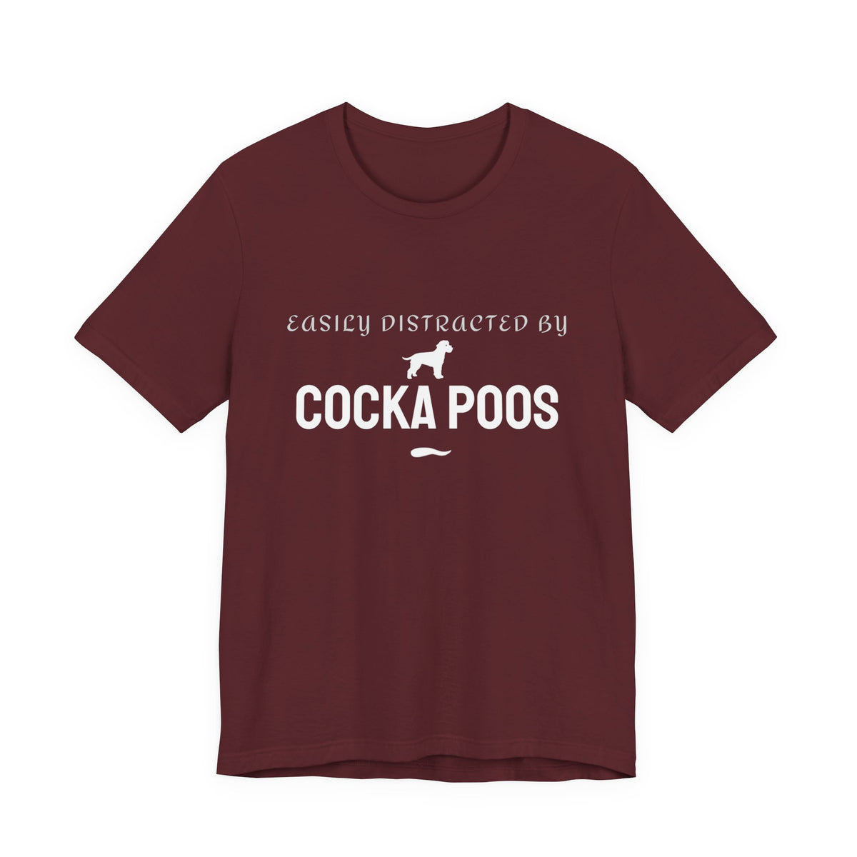 Maroon Easily Distracted by Cockapoos t-shirt, funny dog t-shirt gift idea