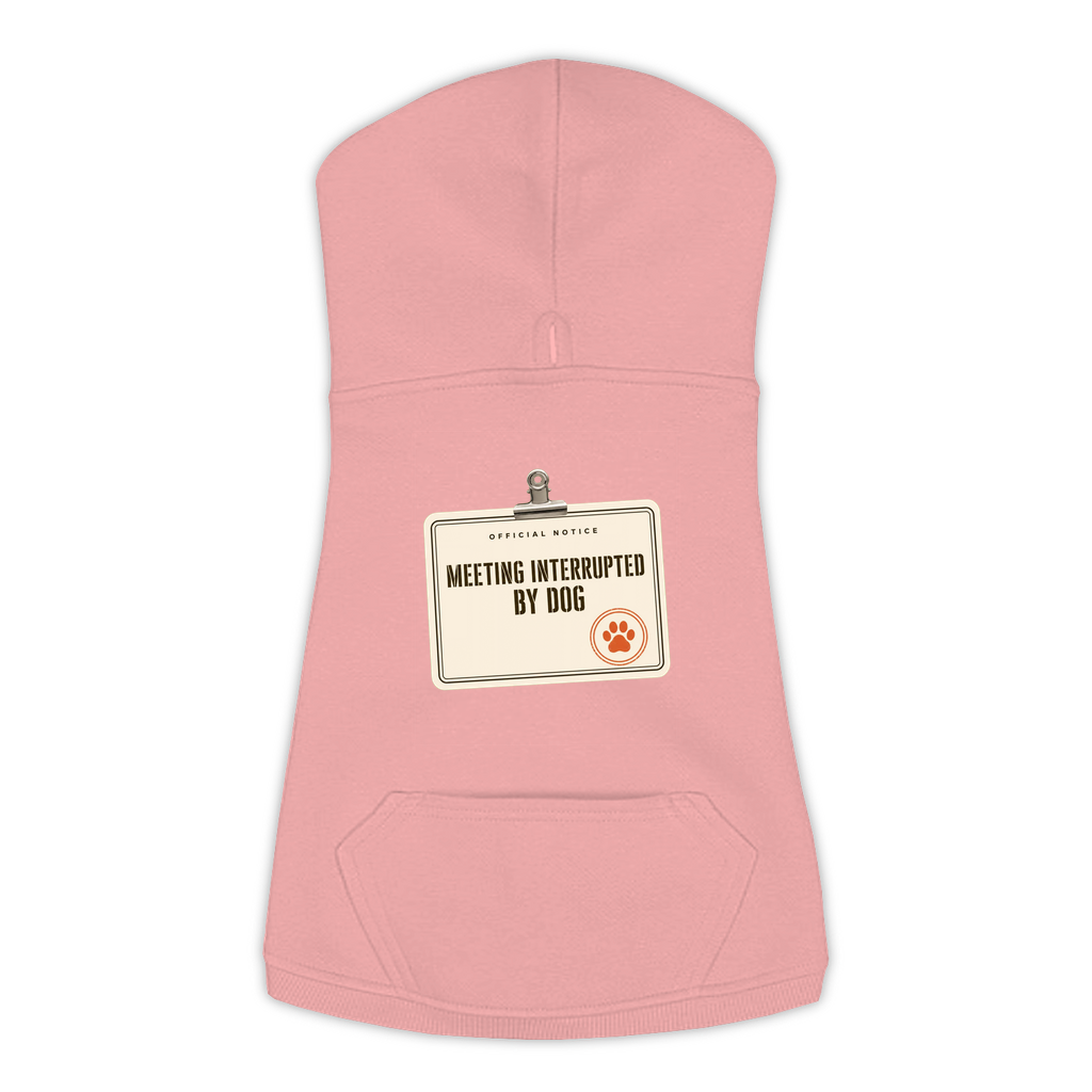 Meeting Interrupted By Dog funny dog hoodie in mauvelous pink, sizes L to 3XL