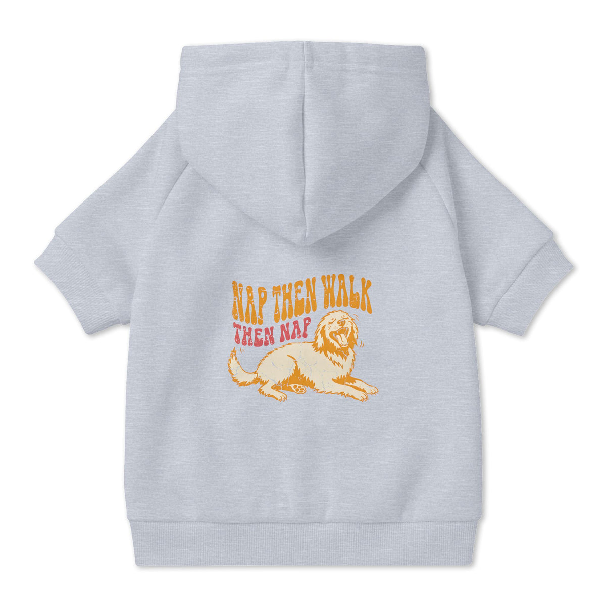 Nap Then Walk Then Nap Dog Hoodie in Grey, back view — SniffWaggleNWalk™