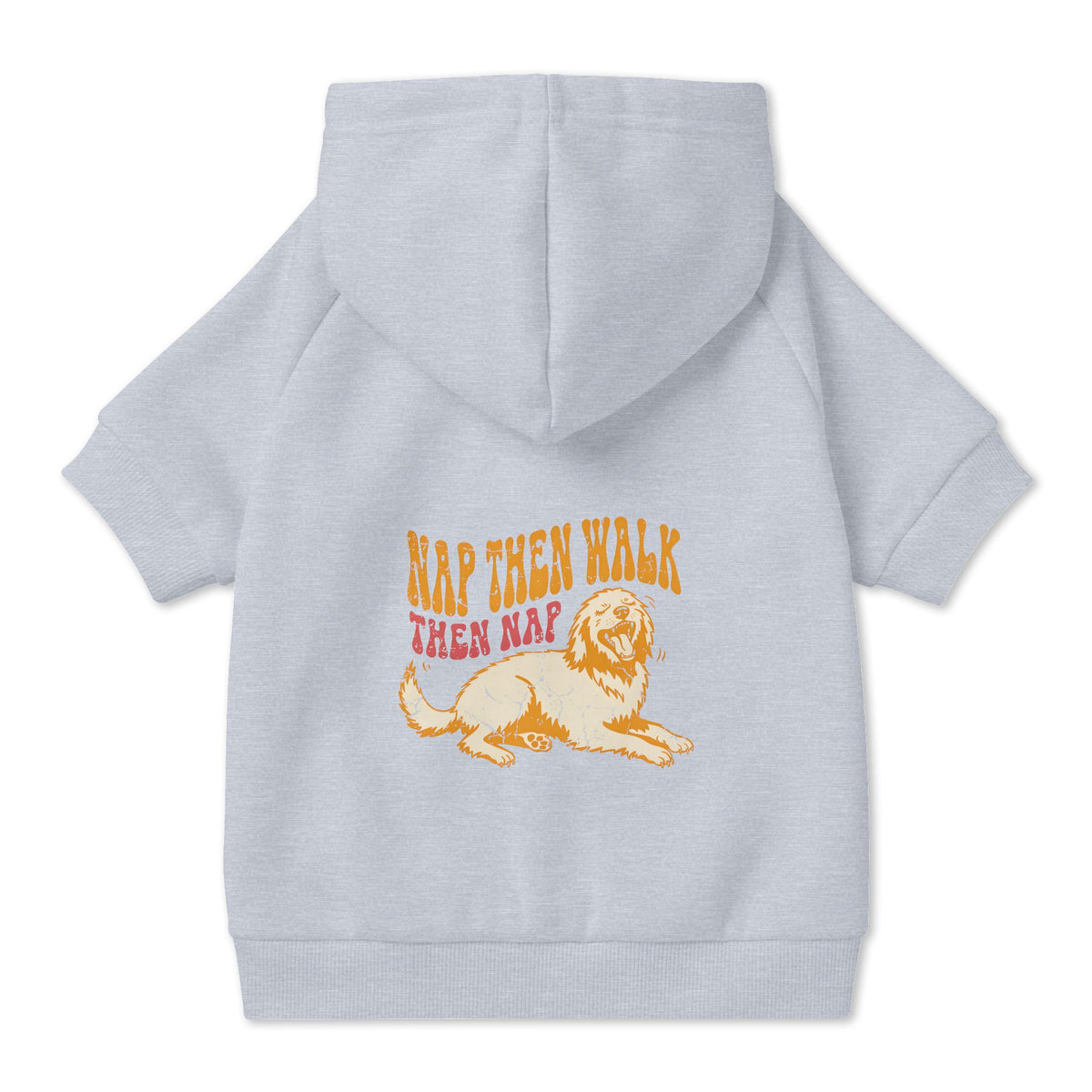 Nap Then Walk Then Nap Dog Hoodie in Grey, back view — SniffWaggleNWalk™