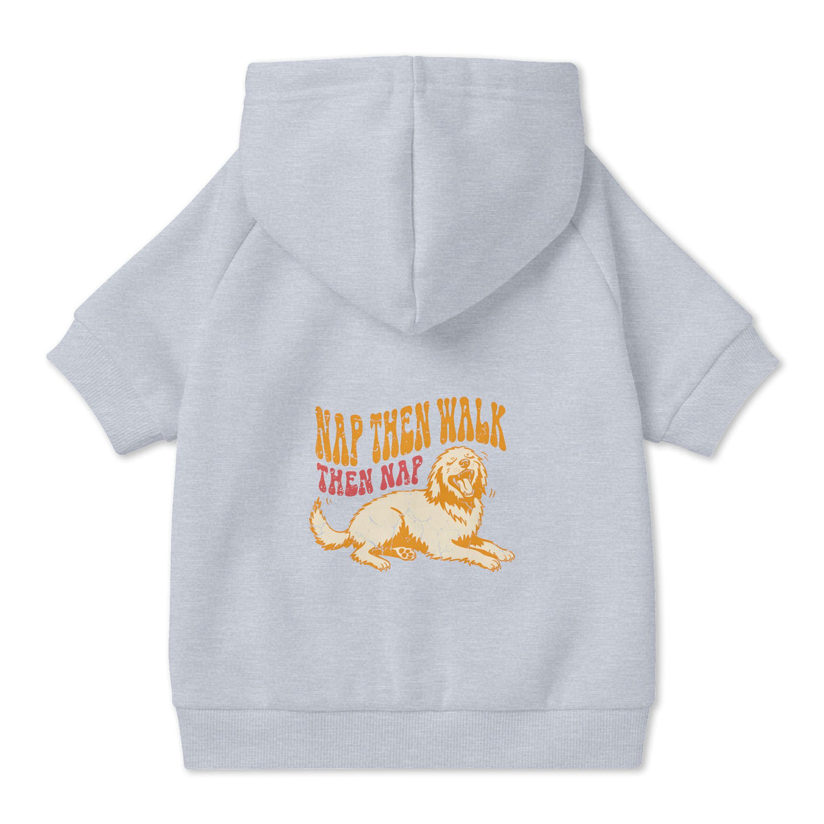 Nap Then Walk Then Nap Dog Hoodie in Grey, back view — SniffWaggleNWalk™