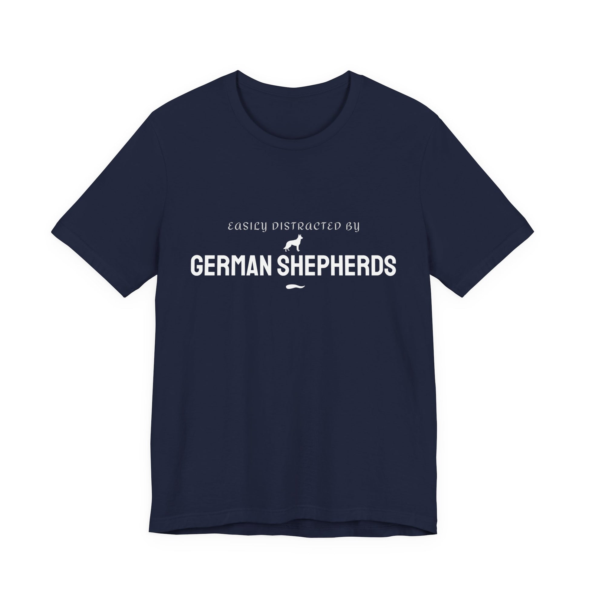 Navy Easily Distracted by German Shepherds t-shirt for GSD owners