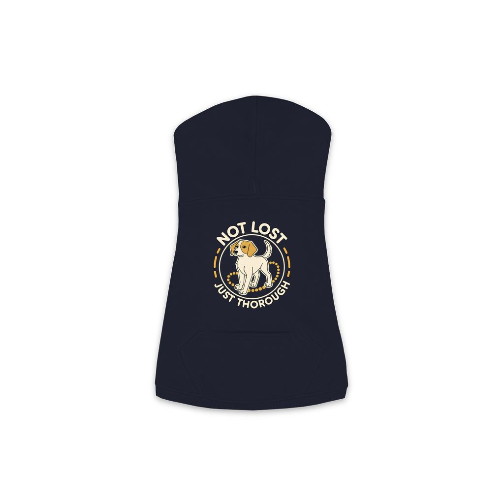 Not Lost. Just Thorough. Dog Hoodie in Navy