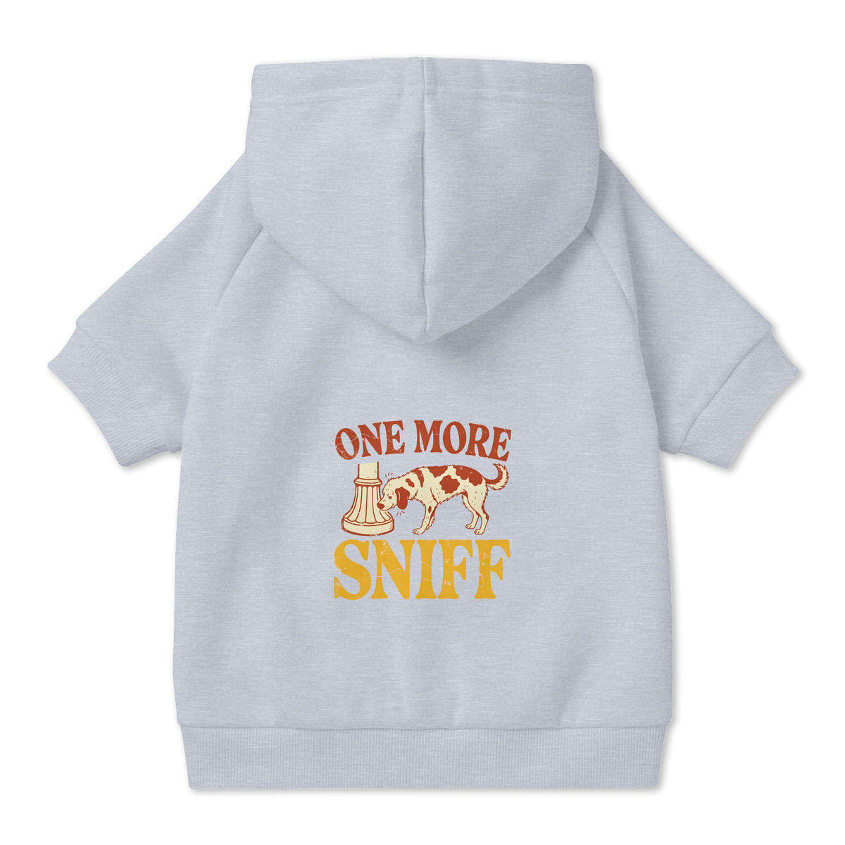 One More Sniff Dog Hoodie in Grey, back view — SniffWaggleNWalk™