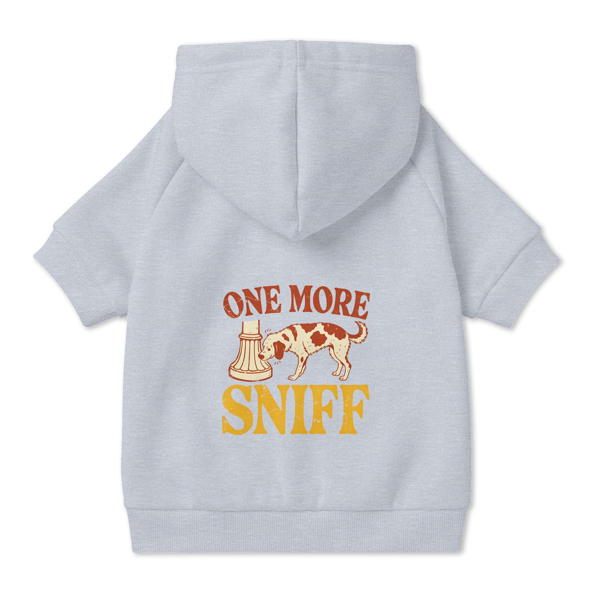 One More Sniff Dog Hoodie in Grey, back view — SniffWaggleNWalk™