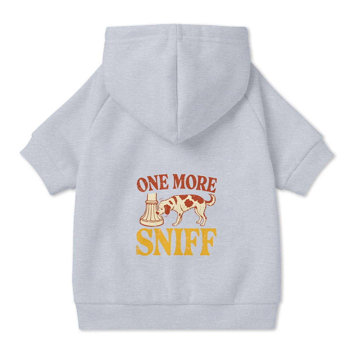 One More Sniff Dog Hoodie in Grey, back view — SniffWaggleNWalk™