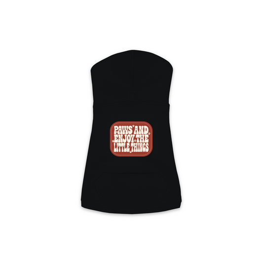 Paws And Enjoy The Little Things Dog Hoodie — Black, Small Sizes (XS-M)
