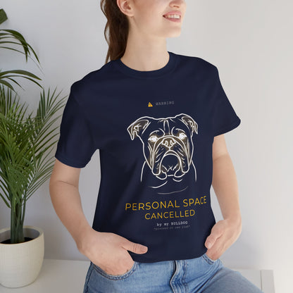 Personal Space Cancelled Bulldog T-Shirt — flat lay product photo