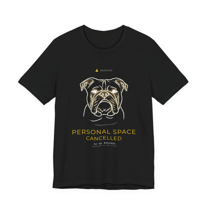 Personal Space Cancelled Bulldog T-Shirt — worn outdoors on a walk