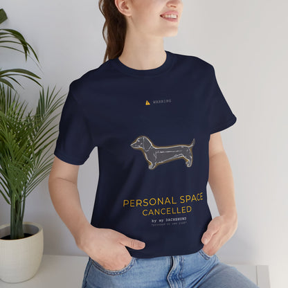 Personal Space Cancelled Dachshund T-Shirt — flat lay product photo