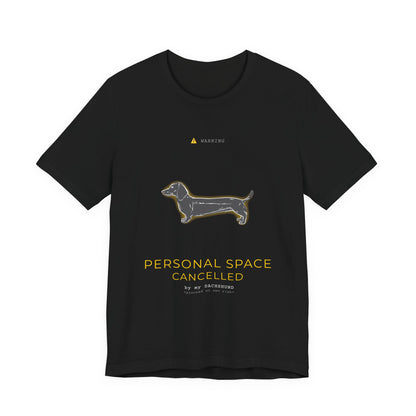 Personal Space Cancelled Dachshund T-Shirt — worn outdoors on a walk