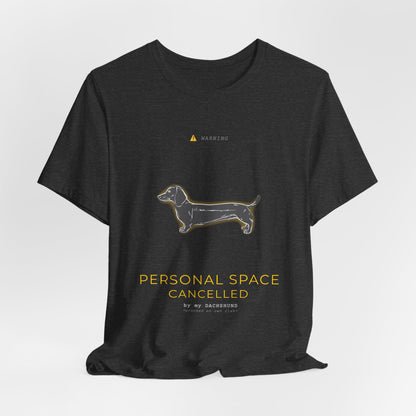 Personal Space Cancelled Dachshund T-Shirt — folded on a shelf