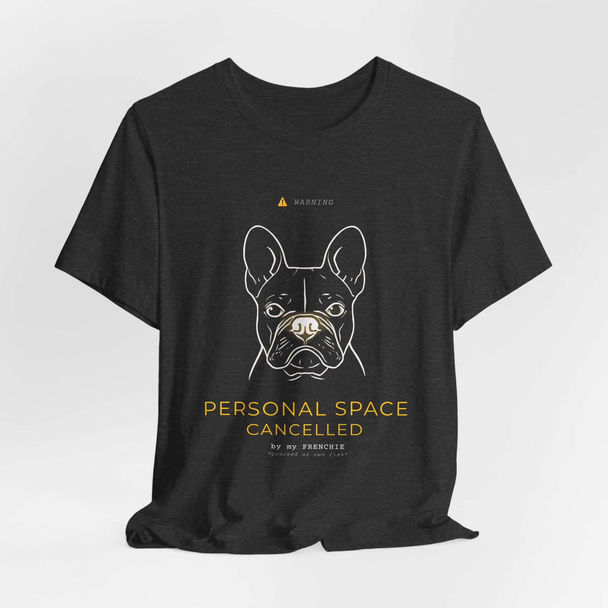 Personal Space Cancelled French Bulldog T-Shirt — folded on a shelf