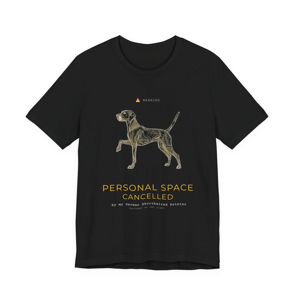 Personal Space Cancelled German Pointer T-Shirt — fabric texture close-up
