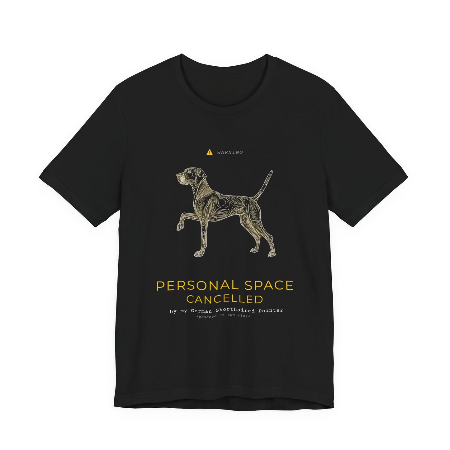 Personal Space Cancelled German Pointer T-Shirt — fabric texture close-up
