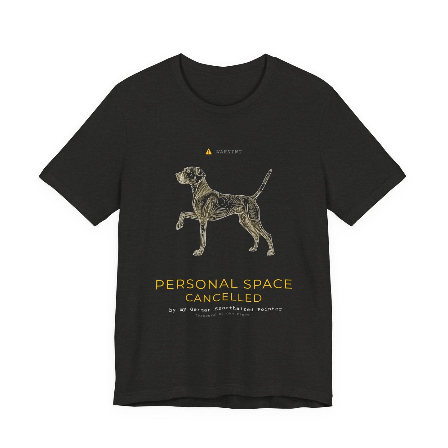 Personal Space Cancelled German Pointer T-Shirt — close-up print detail