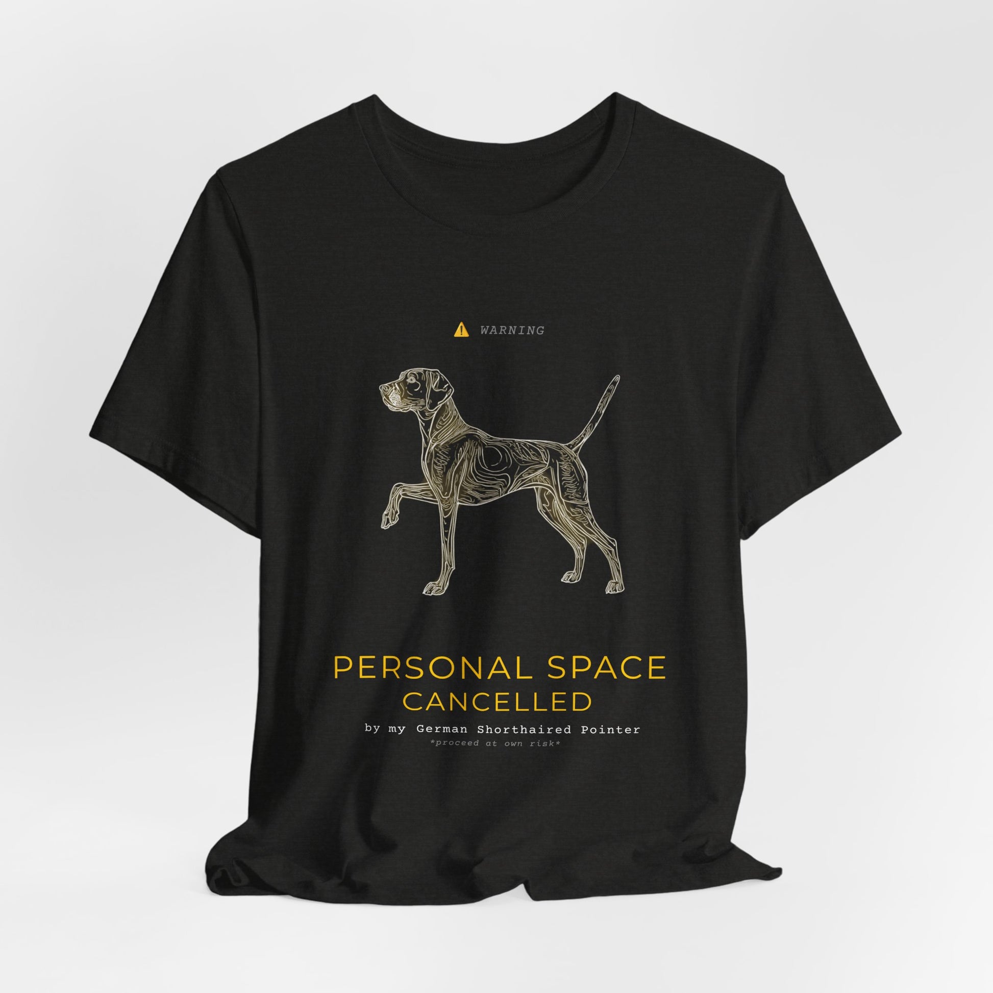 Personal Space Cancelled German Pointer T-Shirt — model back view
