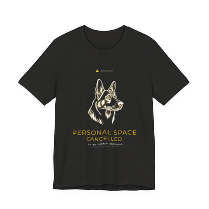 Personal Space Cancelled German Shepherd T-Shirt — fabric and stitching detail