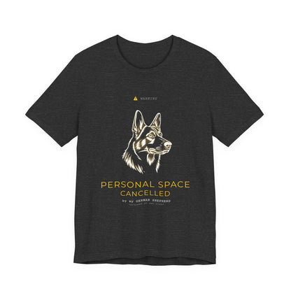 Personal Space Cancelled German Shepherd T-Shirt — back view on model