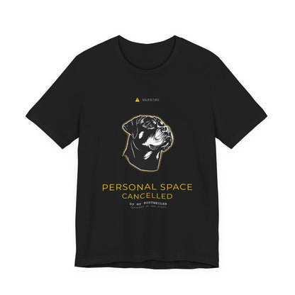 Personal Space Cancelled Rottweiler T-Shirt — worn outdoors on a walk