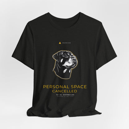 Personal Space Cancelled Rottweiler T-Shirt — gift-wrapped product shot