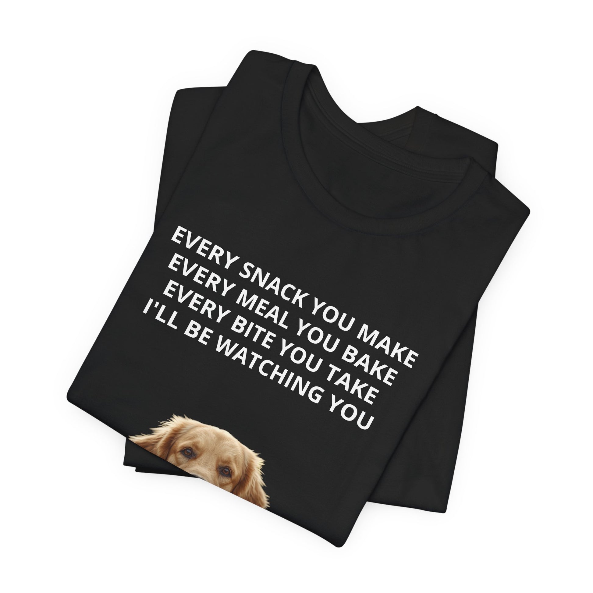 Personalized "Every Snack You Make" dog photo t-shirt in Black, folded flat lay