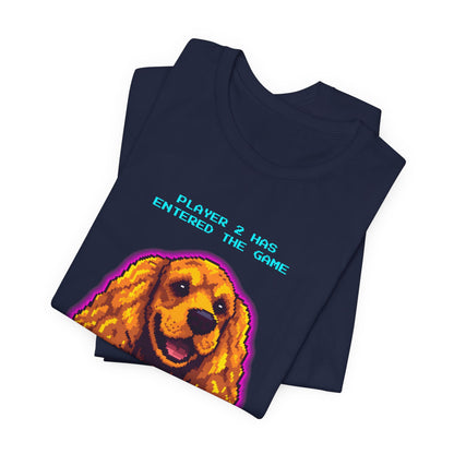 Player 2 Has Entered the Game T-Shirt - Funny Cocker Spaniel Gamer Unisex Tee - Style 26