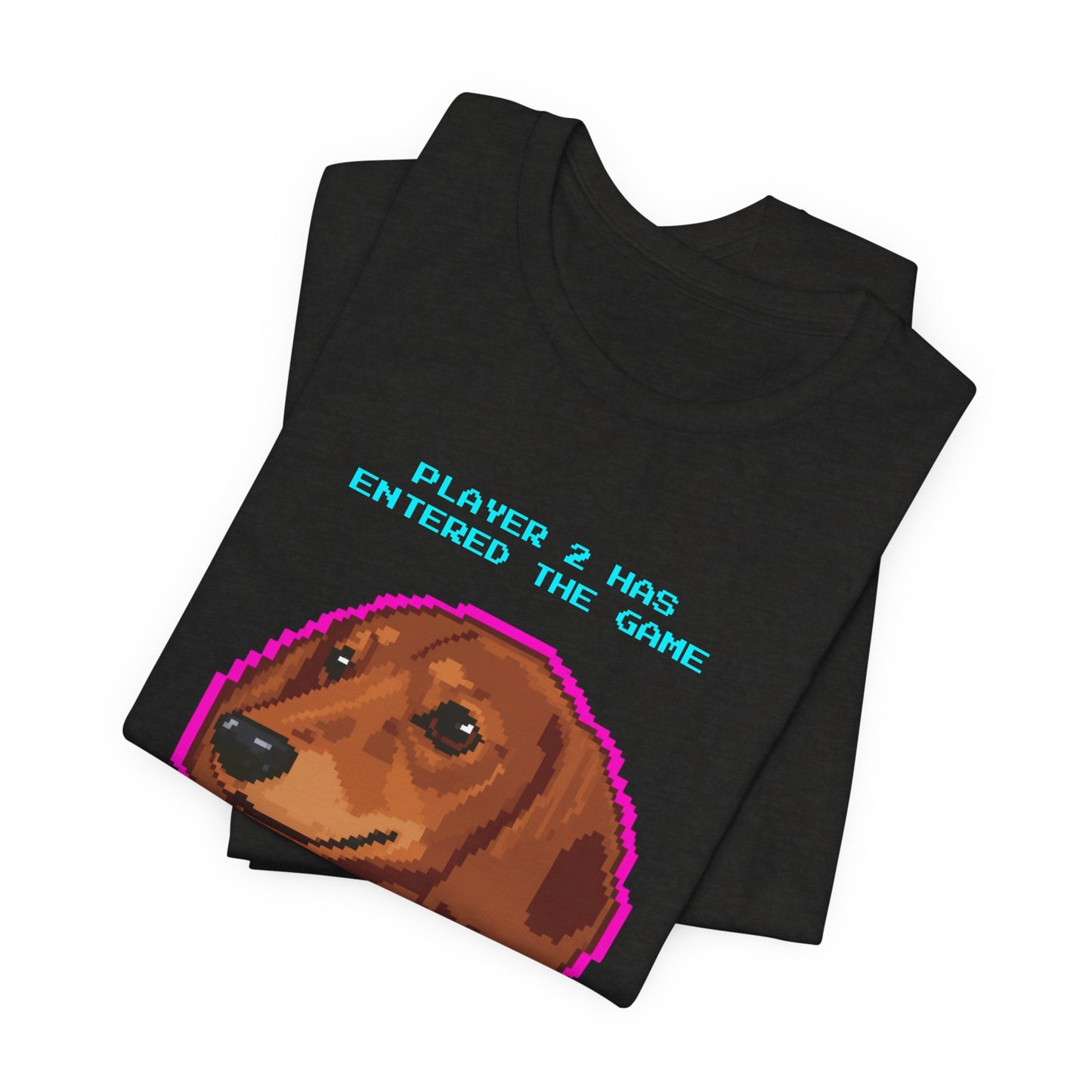 Player 2 Has Entered the Game T-Shirt - Funny Dachshund Gamer Unisex Tee - Style 14
