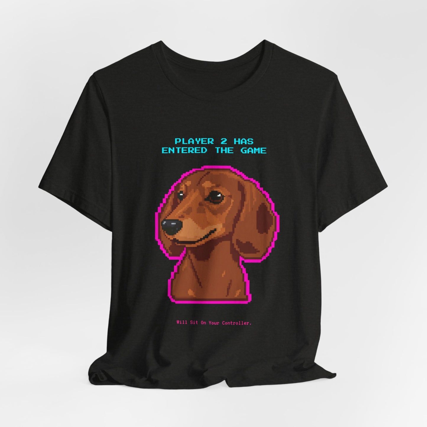 Player 2 Has Entered the Game T-Shirt - Funny Dachshund Gamer Unisex Tee - Style 15