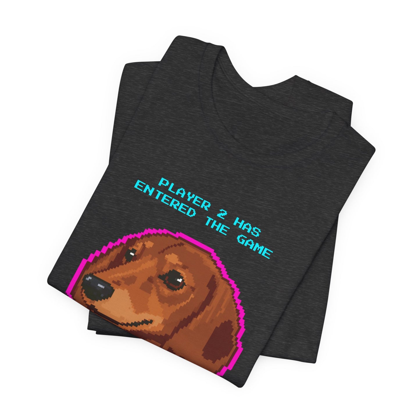 Player 2 Has Entered the Game T-Shirt - Funny Dachshund Gamer Unisex Tee - Style 20