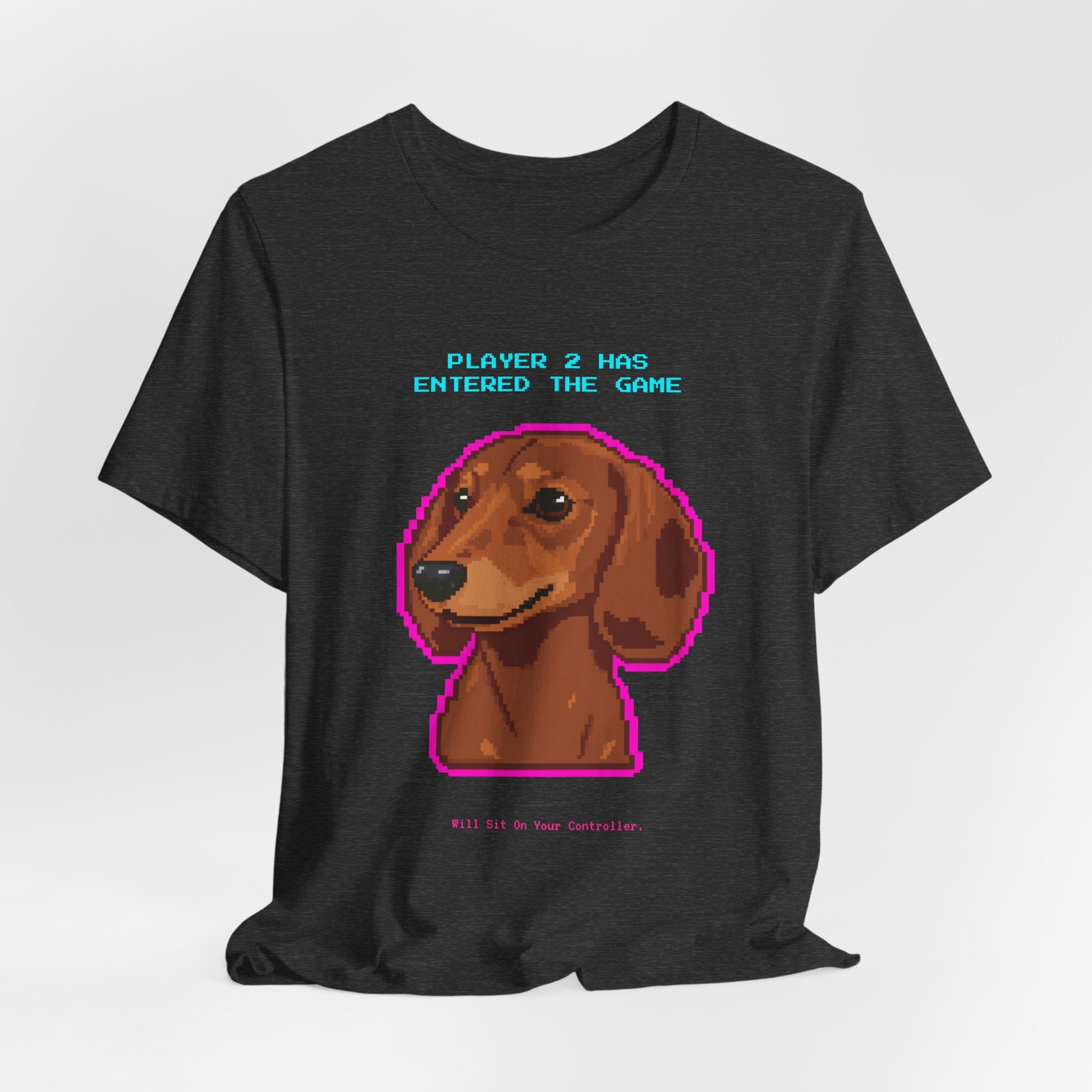 Player 2 Has Entered the Game T-Shirt - Funny Dachshund Gamer Unisex Tee - Style 21